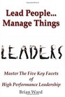 Lead People  Manage Things
