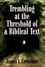 Trembling at the Threshold of a Biblical Text