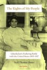 The Rights of My People Liliuokalani's Enduring Battle with the United States 18931917