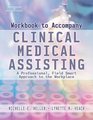 Workbook to Accompany Clinical Medical Assisting