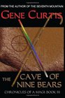 The Cave of Nine Bears Chronicles of a Magi Book III