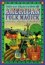 American Folk Magick Charms Spells  Herbals