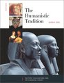 The Humanistic Tradition Book 1 The First Civilizations and the Classical Legacy