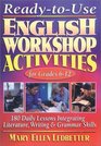 ReadyToUse English Workshop Activities for Grades 612 180 Daily Lessons for Integrating Literature Writing and Grammar