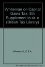 Whiteman on Capital Gains Tax 8th Supplement to 4r e