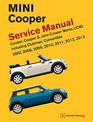 MINI Cooper (R55, R56, R57) Service Manual: 2007, 2008, 2009, 2010, 2011, 2012, 2013