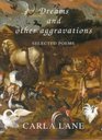 Dreams and Other Aggravations Selected Poems