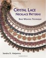 Crystal Lace Necklace Patterns Bead Weaving Technique