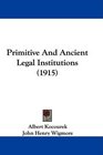 Primitive And Ancient Legal Institutions