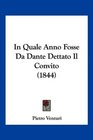 In Quale Anno Fosse Da Dante Dettato Il Convito