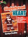 A Gingerbread Heart Love    A Boy and A Gingerbread Boy with A Gingerbread Heart