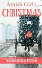 Amish Girl's Christmas (Amish Foster Girls) (Volume 1)