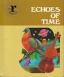 Echoes of time (Series r Macmillan reading)