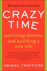 Crazy Time Surviving Divorce and Building a New Life Third Edition