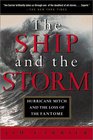 The Ship and the Storm Hurricane Mitch and the Loss of the Fantome