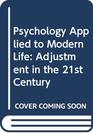 Psychology Applied to Modern Life Adjustment in the 21st Century
