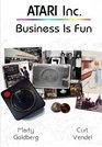 Atari Inc.: Business is Fun