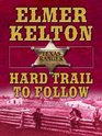 Hard Trail to Follow (Texas Rangers, Bk 7) (Large Print)