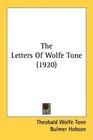 The Letters Of Wolfe Tone