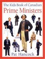 Kids Book of Canadian Prime Ministers The
