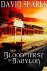 Bloodthirst in Babylon