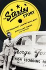 The Starday Story: The House That Country Music Built (American Made Music)