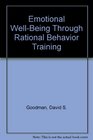 Emotional WellBeing Through Rational Behavior Training