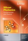 Silicon Photonics Fundamentals and Devices