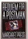Requiem for a Postman