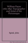 William Payne 17601830 Topographer and Artist of the Picturesque