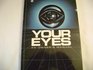 Your Eyes An Owner's Manual