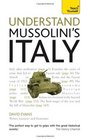 Understand Mussolini's Italy A Teach Yourself Guide
