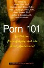 Porn 101: Eroticism Pornography and the First Amendment