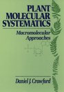 Plant Molecular Systematics Macromolecular Approaches