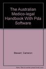 The Australian MedicoLegal Handbook with PDA Software