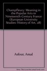 Champfleury Meaning in the Popular Arts in NineteenthCentury France