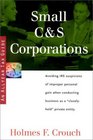 Small C  S Corporations