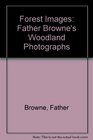 Forest Images Father Browne's Woodland Photographs