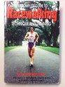 The Complete Guide to Racewalking Technique and Training