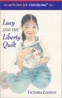 Lucy and The Liberty Quilt  Book 1