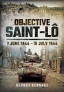 Objective SaintLo 7 June 1944  18 July 1944