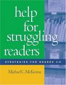 Help for Struggling Readers Strategies for Grades 38