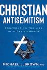 Christian Antisemitism Confrontng the Lies in Today's Church