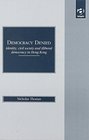 Democracy Denied Identity Civil Society and Illiberal Democracy in Hong Kong