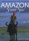 Amazon Sweet Sea Land Life and Water at the River's Mouth