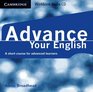 Advance Your English Workbook Audio CD A Short Course for Advanced Learners