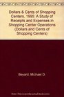 Dollars  Cents of Shopping Centers 1995 A Study of Receipts and Expenses in Shopping Center Operations