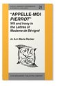AppelleMoi Pierrot Wit and Irony in the Letters of Madame De Sevigne