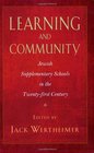 Learning and Community Jewish Supplementary Schools in the TwentyFirst Century