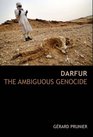Darfur The Ambiguous Genocide